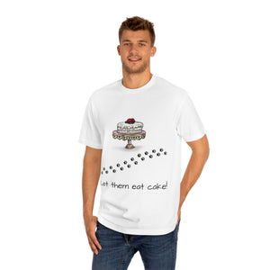 Let Them Eat Cake! Unisex Classic Tee,T-ShirtFun T-Shirt, Cake Lover Gift, Birthday Apparel, Sweet Tooth Clothing